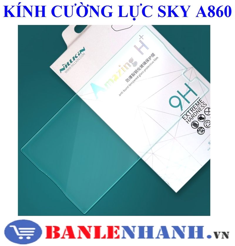 KÍNH CƯỚNG LUC SKY A860