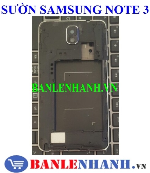 SƯỜN ĐIÊN THOAI SAMSUNG NOTE 3