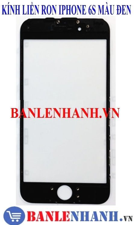 KÍNH LIỀN RON IPHONE 6S MÀU ĐEN