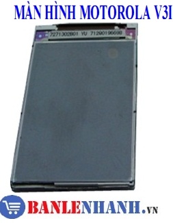 MÀN HÌNH LCD NGUYÊN BỘ MOTOROLA V3I