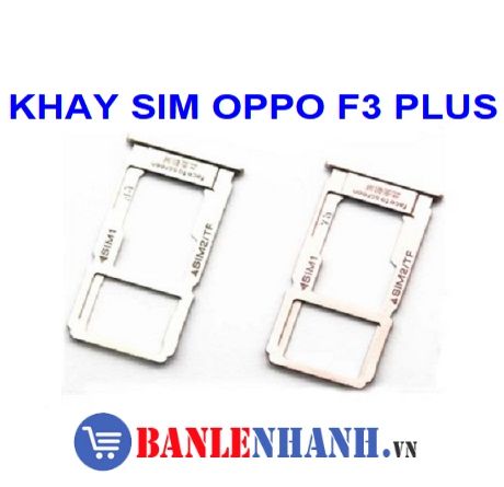 KHAY SIM OPPO F3 PLUS