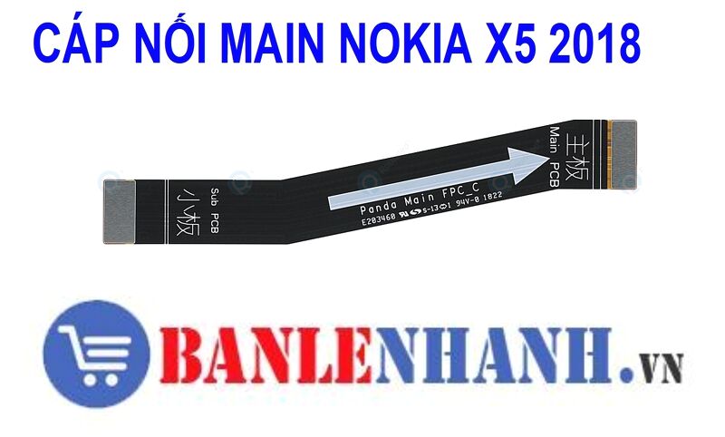 CÁP NỐI MAIN NOKIA X5 2018