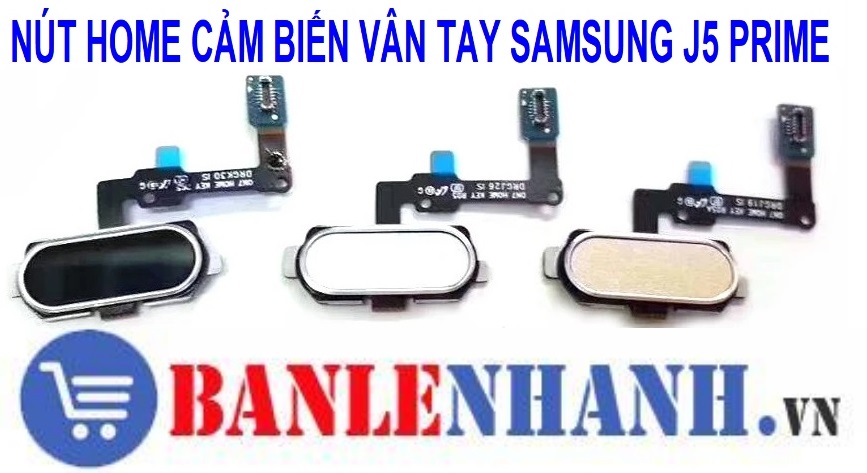 NÚT HOME CẢM BIẾN VÂN TAY SAMSUNG J5 PRIME