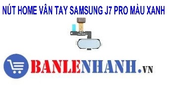 NÚT HOME VÂN TAY SAMSUNG J7 PRO MÀU XANH