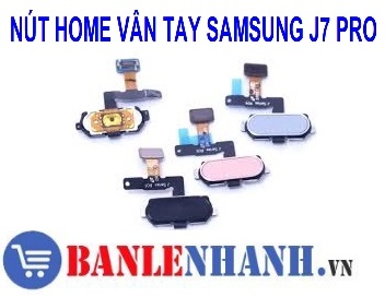 NÚT HOME VÂN TAY SAMSUNG J7 PRO