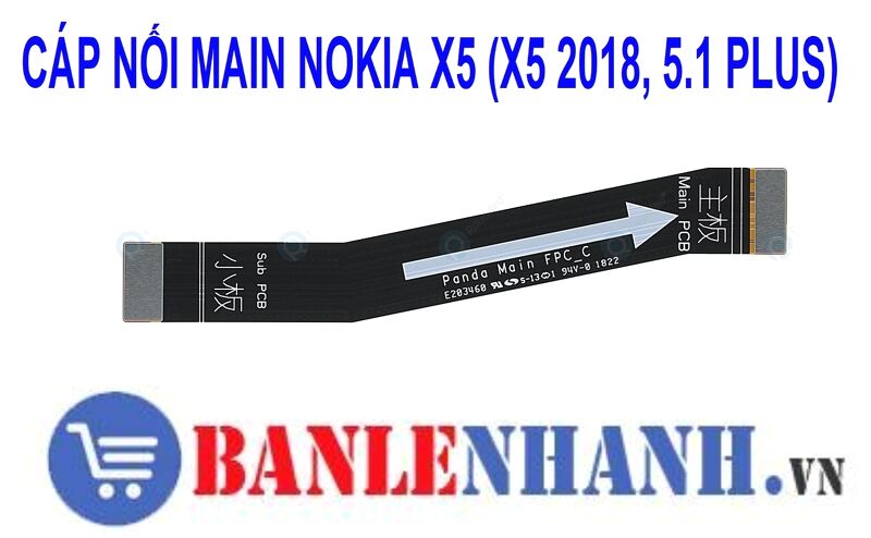 CÁP NỐI MAIN NOKIA X5 (X5 2018, 5.1 PLUS)