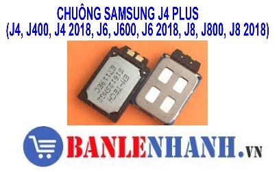 CHUÔNG SAMSUNG J4 PLUS (J4, J400, J4 2018, J6, J600, J6 2018, J8, J800, J8 2018)