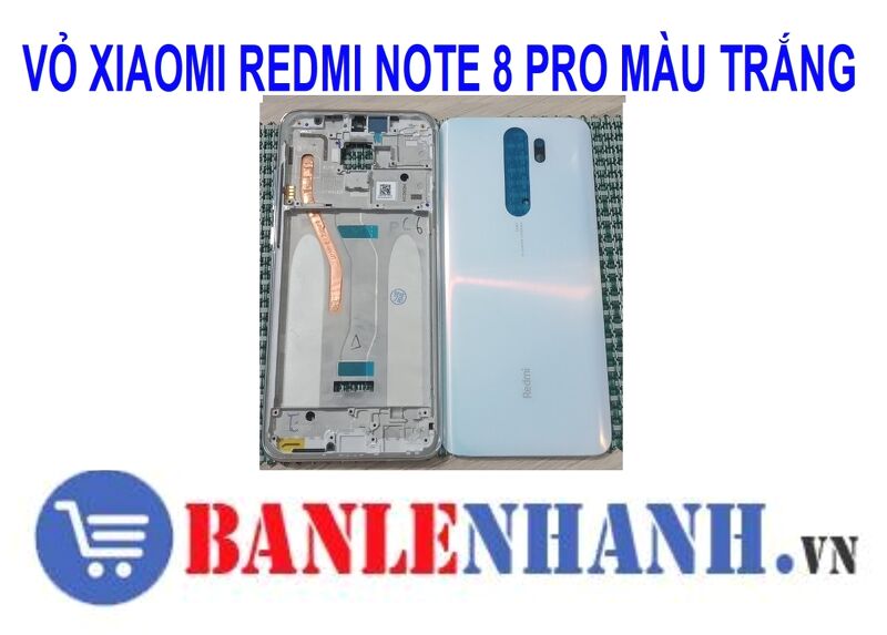 VỎ XIAOMI REDMI NOTE 8 PRO MÀU TRẮNG