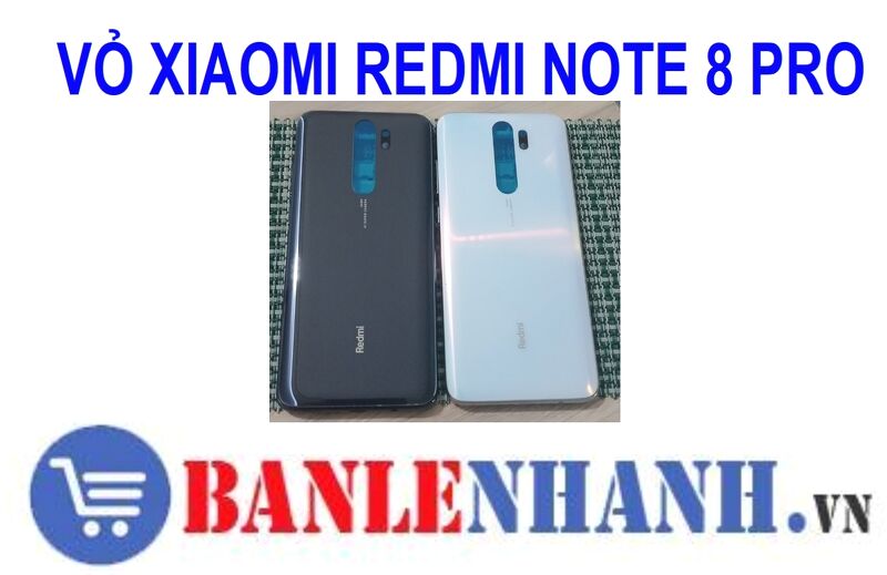 VỎ XIAOMI REDMI NOTE 8 PRO