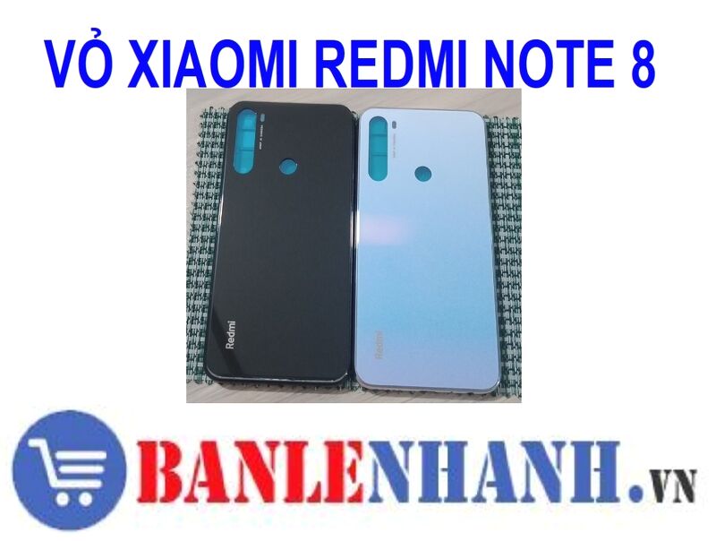 VỎ XIAOMI REDMI NOTE 8