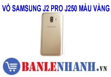 VỎ SAMSUNG J2 PRO J250 MÀU VÀNG