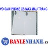 VỎ SAU IPHONE XS MAX MÀU TRẮNG