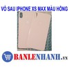 VỎ SAU IPHONE XS MAX MÀU HỒNG