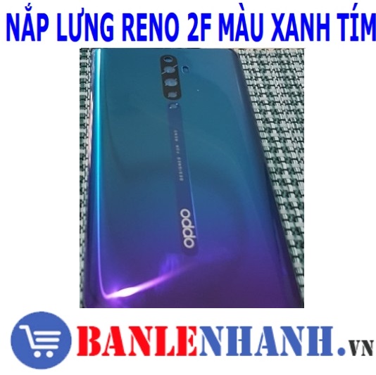 NẮP LƯNG RENO 2F MÀU XANH TÍM