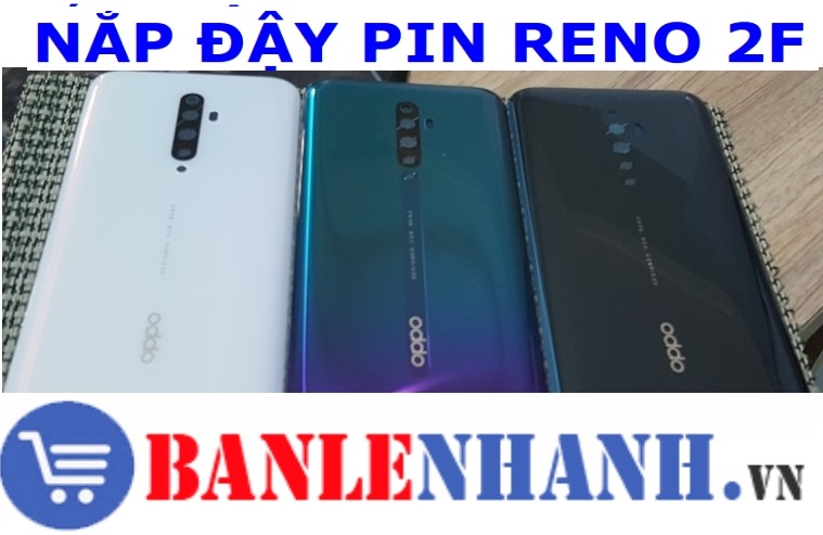 NẮP ĐẬY PIN RENO 2F