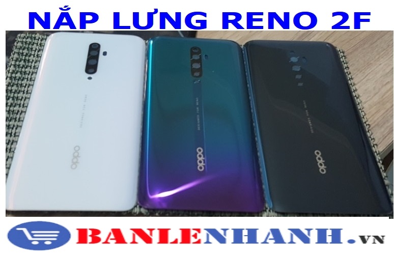 NẮP LƯNG RENO 2F