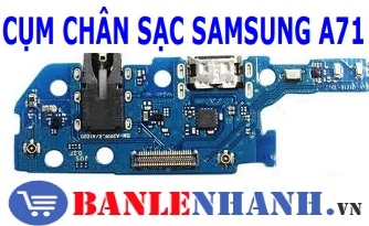 CỤM CHÂN SẠC SAMSUNG A71