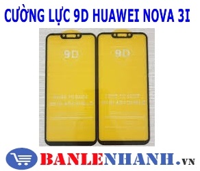 CƯỜNG LỰC 9D HUAWEI NOVA 3I