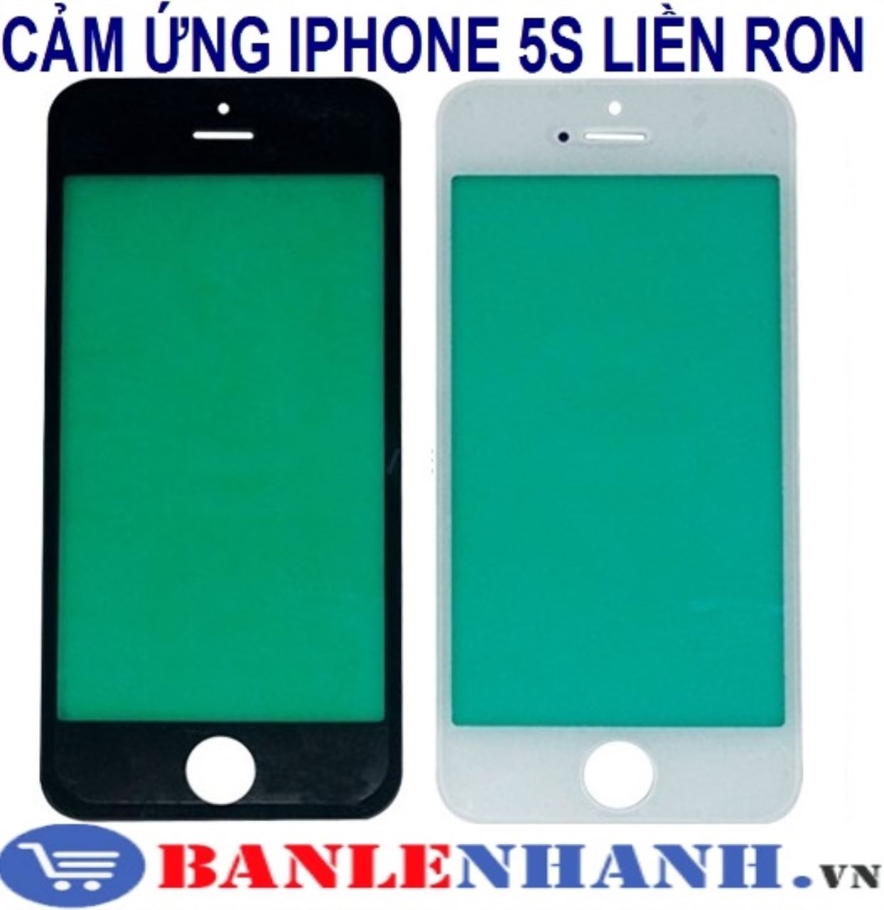 CẢM ỨNG IPHONE 5S LIỀN RON