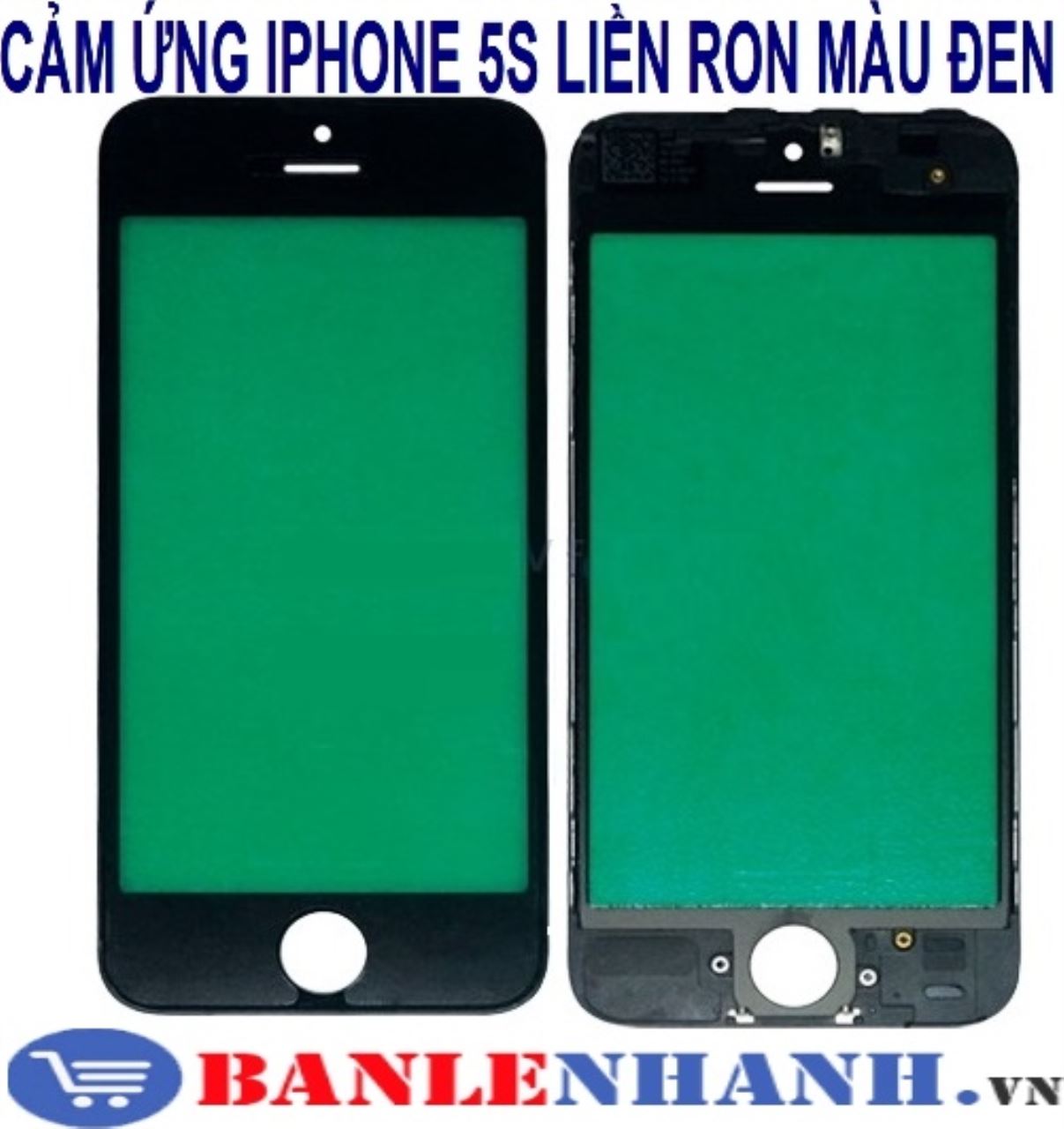 CẢM ỨNG IPHONE 5S LIỀN RON MÀU ĐEN