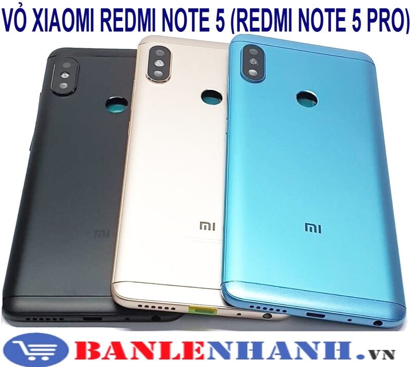 VỎ XIAOMI REDMI NOTE 5 (REDMI NOTE 5 PRO)