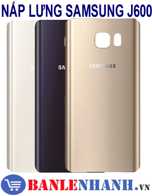 NẮP LƯNG SAMSUNG J600