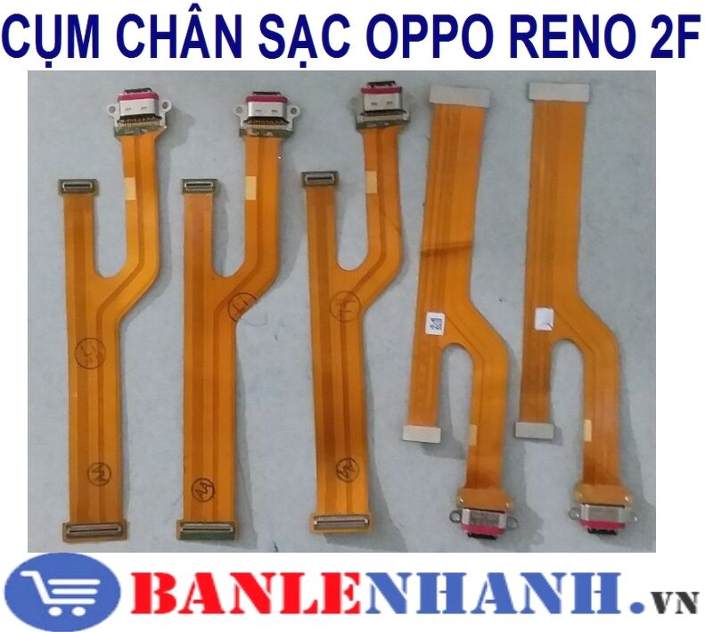 CỤM CHÂN SẠC OPPO RENO 2F