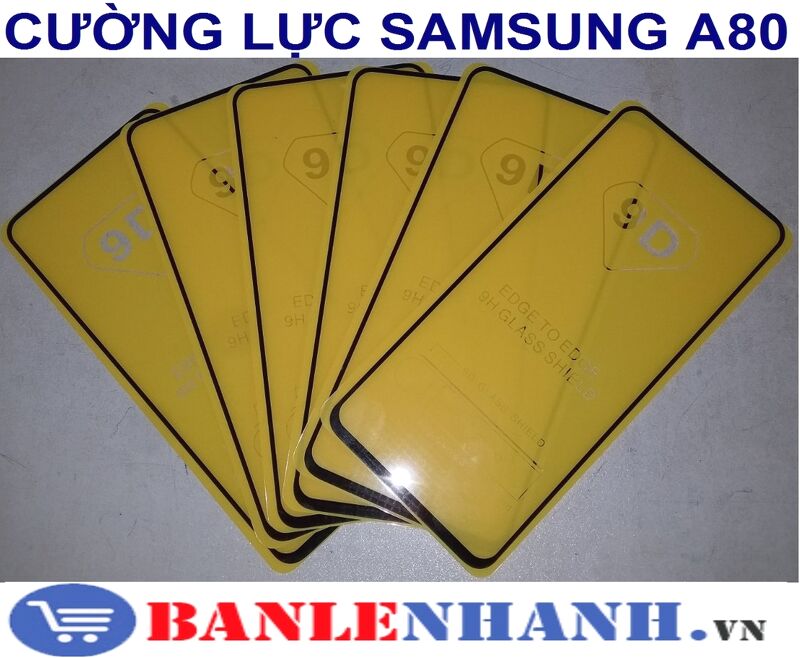 CƯỜNG LỰC SAMSUNG A80