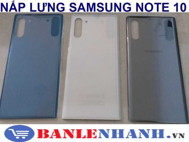 NẮP LƯNG SAMSUNG NOTE 10