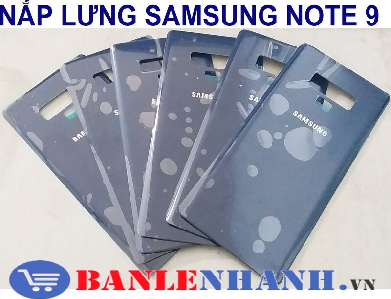 NẮP LƯNG SAMSUNG NOTE 9