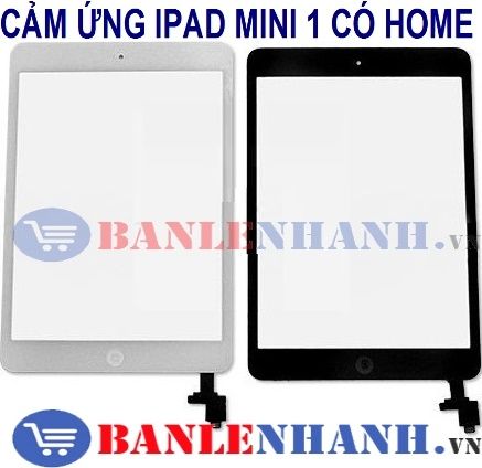 CẢM ỨNG IPAD MINI 1 CÓ HOME