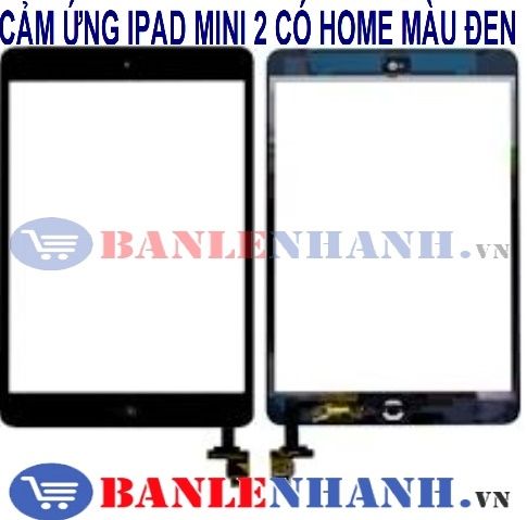 CẢM ỨNG IPAD MINI 2 CÓ HOME