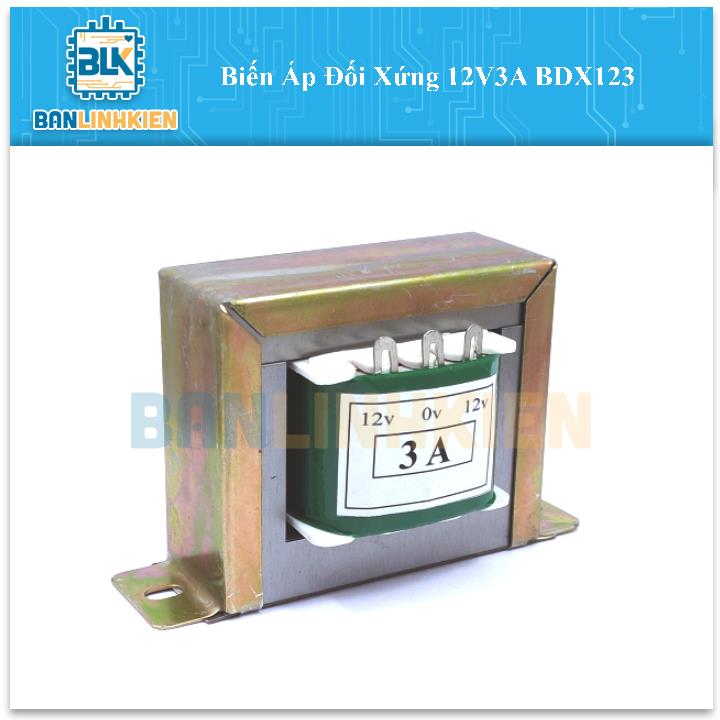 Biến Áp Đối Xứng 12V3A BDX123