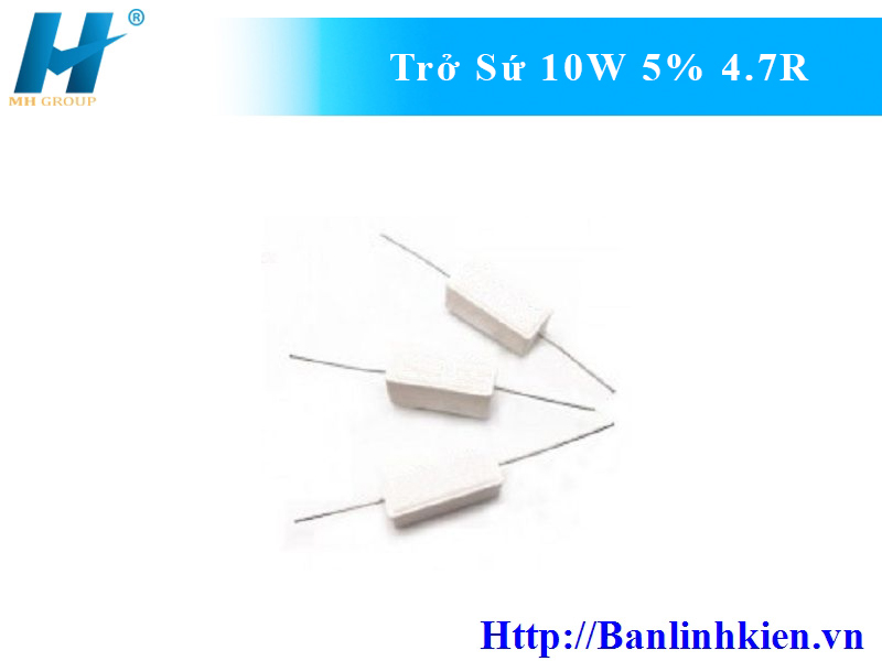 Trở Sứ 10W 5% 4.7R