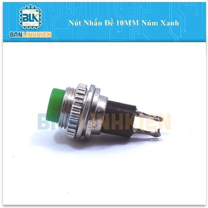 Nút Nhấn Đề 10MM Núm Xanh