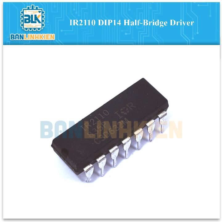 IR2110 DIP14 Half-Bridge Driver