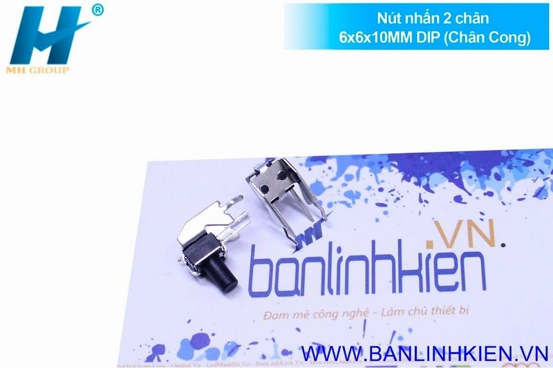 Nút Nhấn 2 Chân 6x6x10MM DIP (Chân Cong)