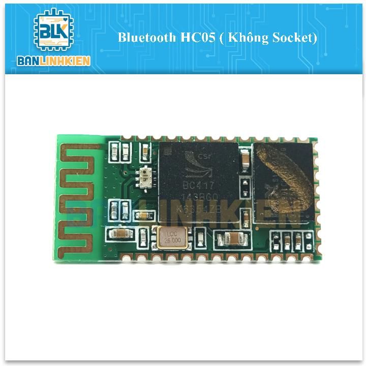 Bluetooth HC05 ( Không Socket)