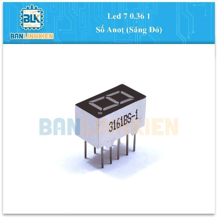 Led 7 0.36 1 Số Anot (Sáng Đỏ)