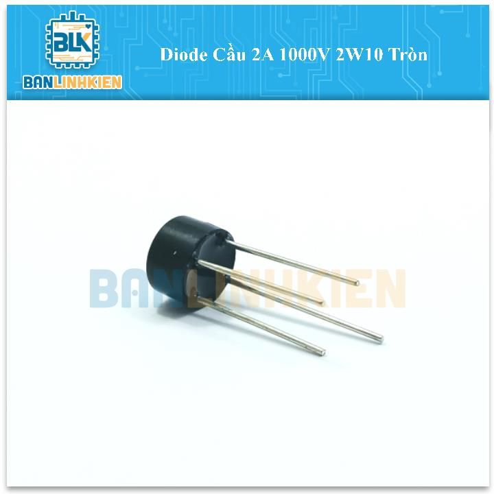 Diode Cầu 2A 1000V 2W10 Tròn