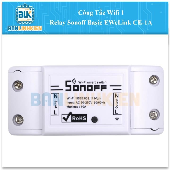 Công Tắc Wifi 1 Relay Sonoff Basic EWeLink CE-1A