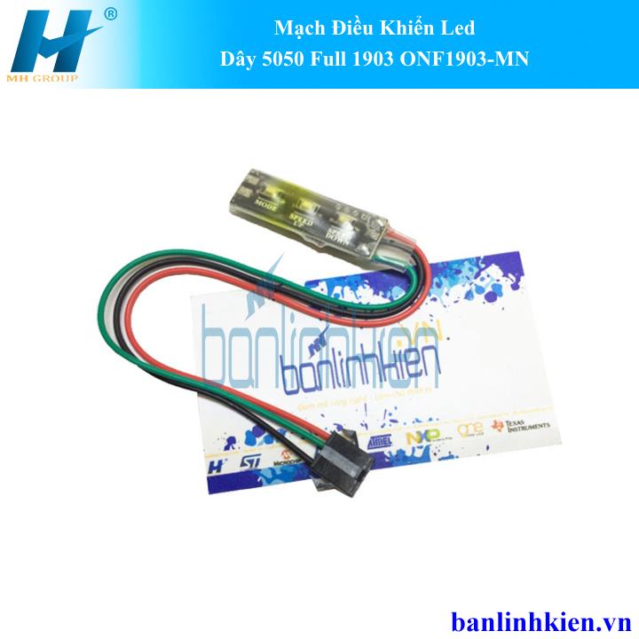 Mạch Điều Khiển Led Dây 5050 Full 1903 ONF1903-MN