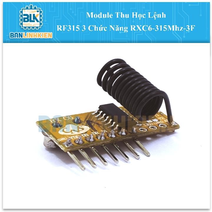 Module Thu Học Lệnh RF315 3 Chức Năng RXC6-315Mhz-3F