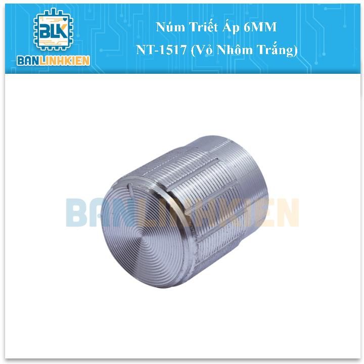 Núm Triết Áp 6MM NT-1517 (Vỏ Nhôm Trắng)