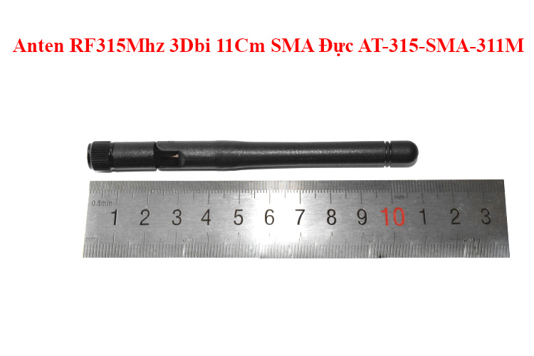 Anten RF315Mhz 3Dbi 11Cm SMA Đực AT-315-SMA-311M