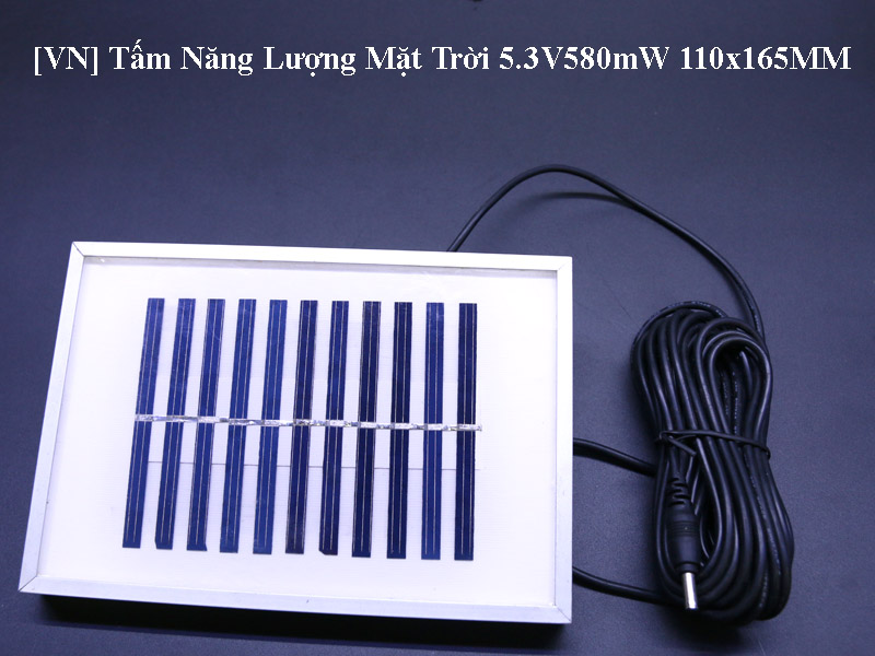 Tấm Năng Lượng Mặt Trời 5.3V580mW 110x165MM