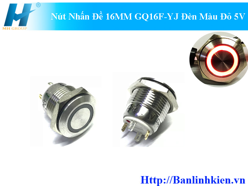 Nút Nhấn Đề 16MM GQ16F-YJ Đèn Màu Đỏ 5V