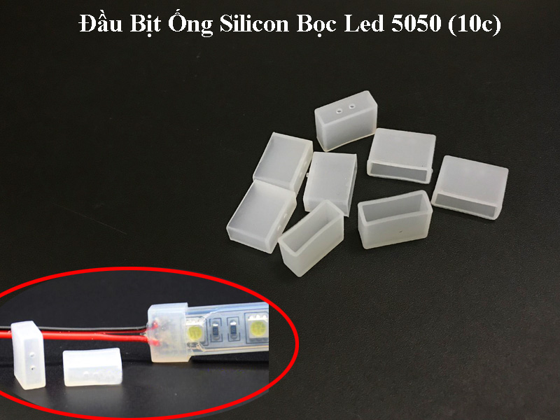 Đầu Bịt Ống Silicon Bọc Led 5050 (10c)
