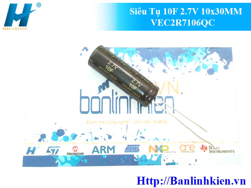 Siêu Tụ 10F 2.7V 10x30MM VEC2R7106QC