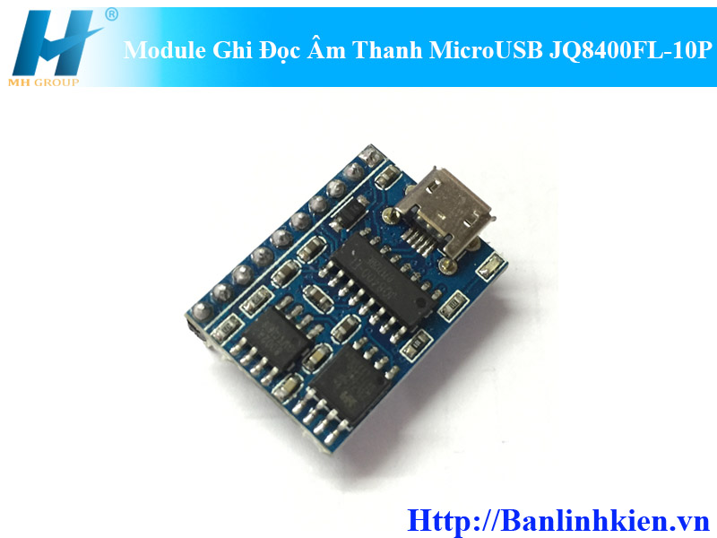 Module Ghi Đọc Âm Thanh MicroUSB JQ8400FL-10P